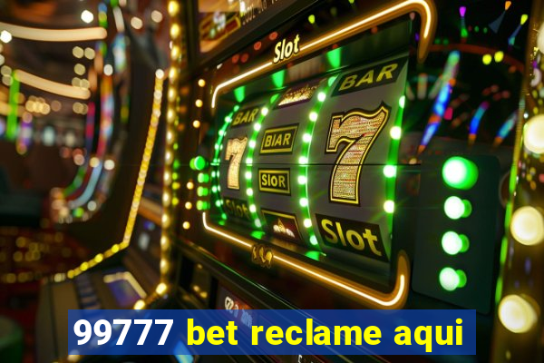 99777 bet reclame aqui